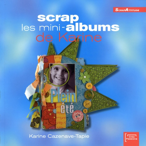 Scrap, Les Mini-Albums De Karine