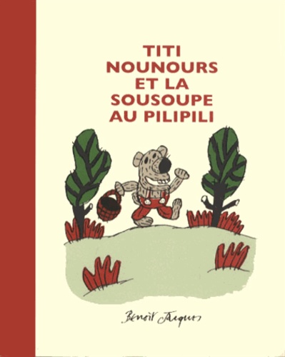 Titi Nounours Et La Sousoupe Au Pilipili