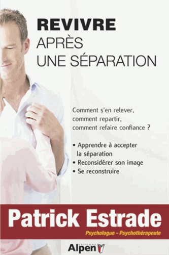 Revivre Après Une Séparation