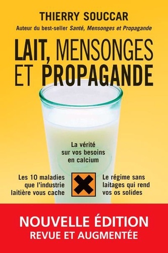 Lait, Mensonges Et Propagande
