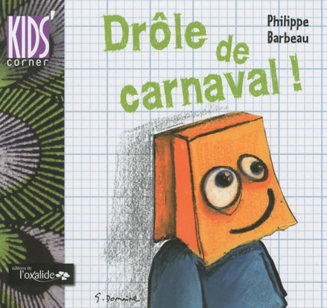 Drôle De Carnaval !