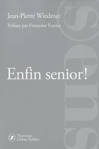 Enfin Senior !