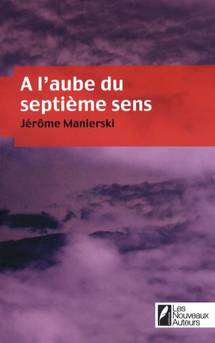 A L'aube Du Septième Sens