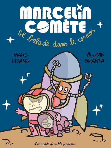 Marcelin Comète Se Balade Dans Le Cosmos