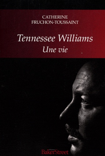 Tennessee Williams - Une Vie