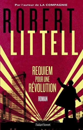 Requiem Pour Une Révolution - Le Grand Roman De La Révolution Russe