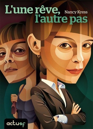 L'une Rêve, L'autre Pas