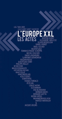 L'europ Xxl, Les Actes - 6&7 Mai 2009 Lille Gare Saint-Sauveur