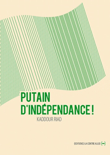 Putain D'indépendance !