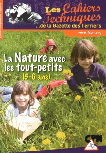 La Nature Avec Les Tout-Petits (3-6 Ans)