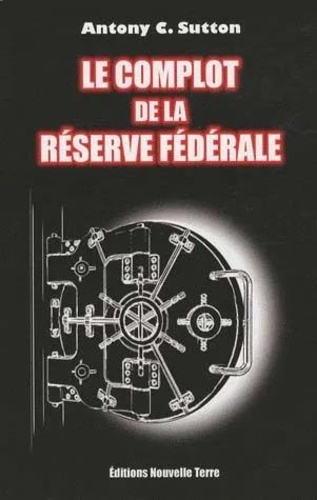 Le Complot De La Réserve Fédérale