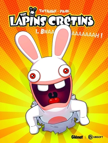 The Lapins Crétins - Tome 1 - Bwaaaaaaaaaah !