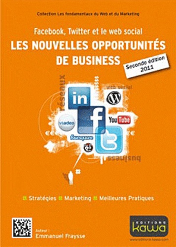 Facebook, Twitter Et Le Web Social - Les Nouvelles Opportunités De Business