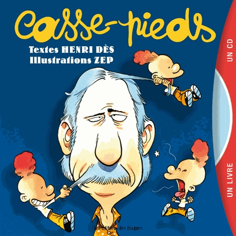 Casse-Pieds - (1 Cd Audio)