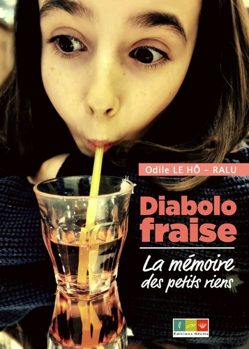 Diabolo Fraise - La Mémoire Des Petits Riens