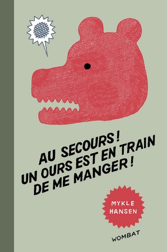 Au Secours ! Un Ours Est En Train De Me Manger !
