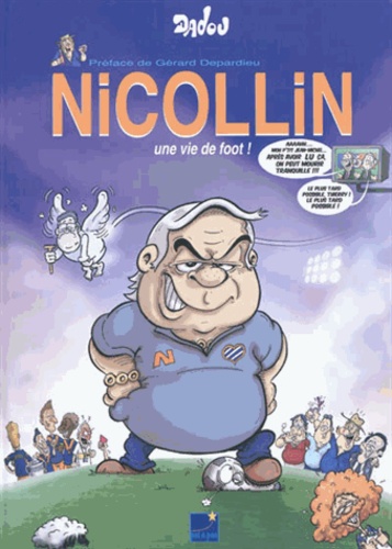 Nicollin, Une Vie De Foot