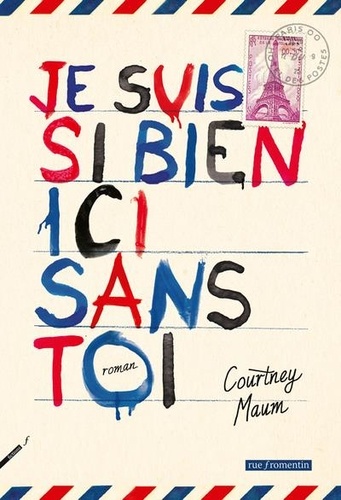 Je Suis Si Bien Ici Sans Toi