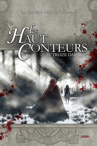 Les Haut-Conteurs Tome 4 - Treize Damnés