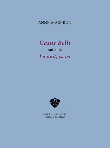 Casus Belli - Suivi De La Nuit, Ça Va