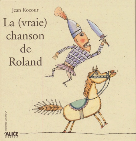 Vraie Chanson de Roland(la)