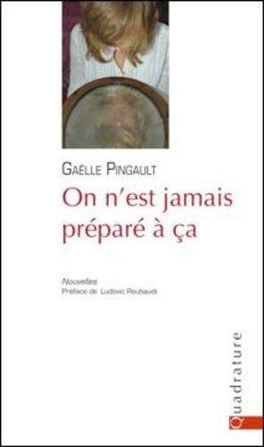 On N'est Jamais Préparé À Ça