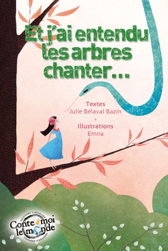Et J'ai Entendu Les Arbres Chanter