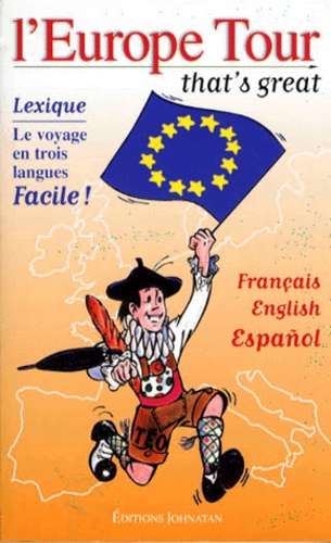 L'europe Tour - That's Great Francais English Espagnol