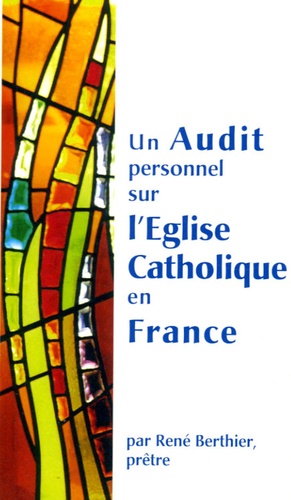 Un Audit Personnel Sur L'eglise Catholique En France