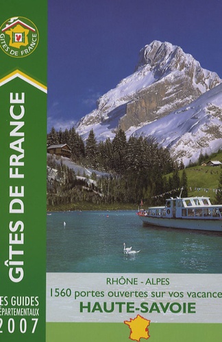 Gîtes De France Haute-Savoie - 1560 Portes Ouvertes Sur Vos Vacances