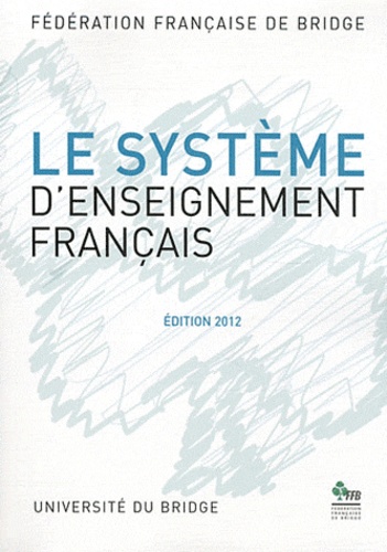 Le Système D'enseignement Français - Edition 2012