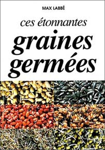 Ces Étonnantes Graines Germées