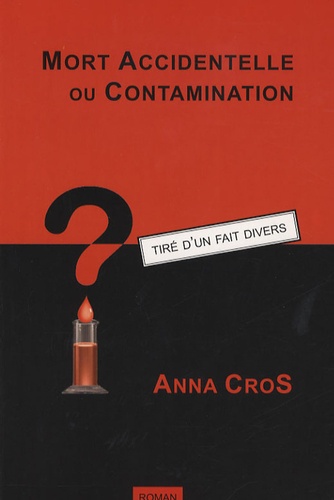 Mort Accidentelle Ou Contamination ?