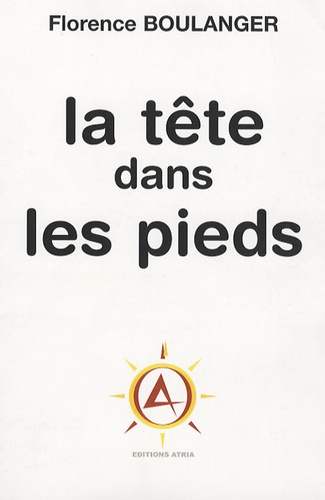 La Tête Dans Les Pieds