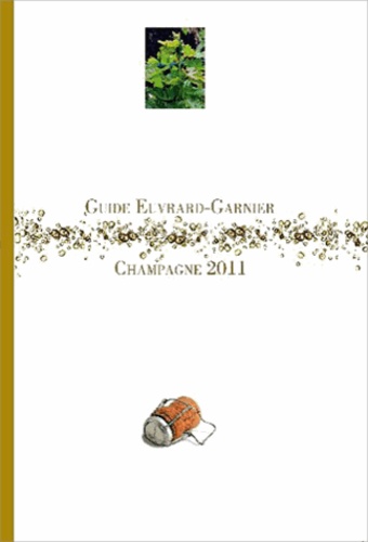 Guide Euvrard-Garnier Champagne - Edition 2011