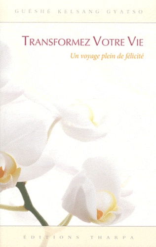 Transformez Votre Vie - Un Voyage Plein De Félicité