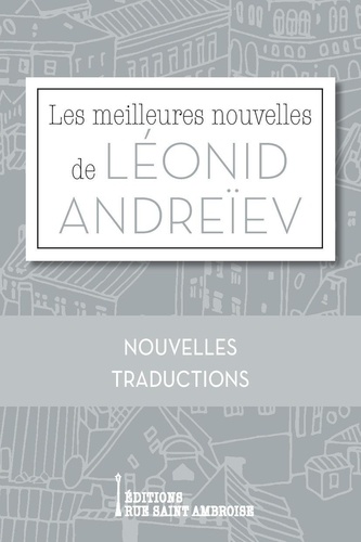 Les Meilleures Nouvelles De Léonid Andreïev