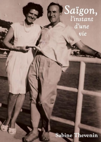 SaÀØgon, l'instant d'une vie