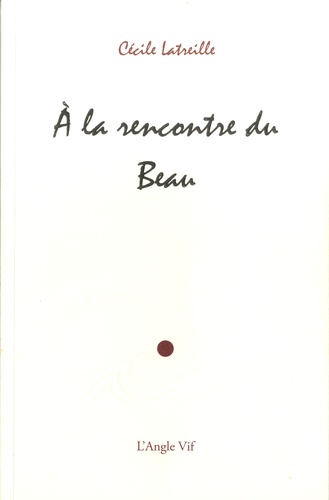 A La Rencontre Du Beau