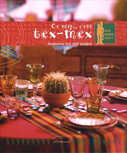 Ce Soir - C'est Tex-Mex - Ambiance Hot Chili Pepper