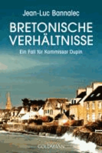 Bretonische Verhältnisse - Ein Fall Für Kommissar Dupin