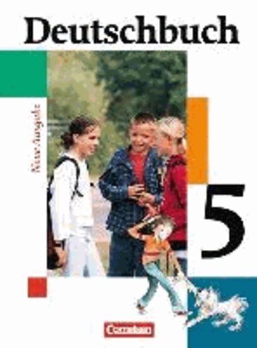 Deutschbuch 5. Schülerbuch. Erweiterte Ausgabe. Neue Rechtschreibung