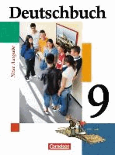 Deutschbuch 9. Schuljahr. Schülerbuch. Gymnasium. Allgemeine Ausgabe
