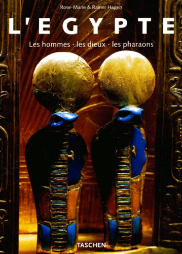 L'egypte - Les Hommes, Les Dieux, Les Pharaons