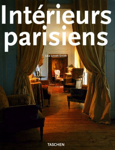 Interieurs Parisiens : Paris Interiors - Edition Trilingue Français-Anglais-Allemand