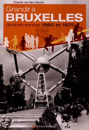 Grandir À Bruxelles Dans Les Années 1960 Et 1970