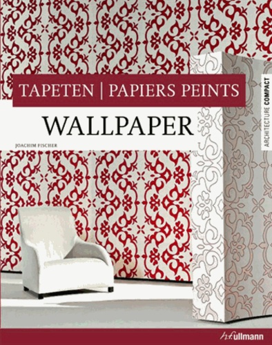 Papiers Peints - Edition Français-Anglais-Allemand