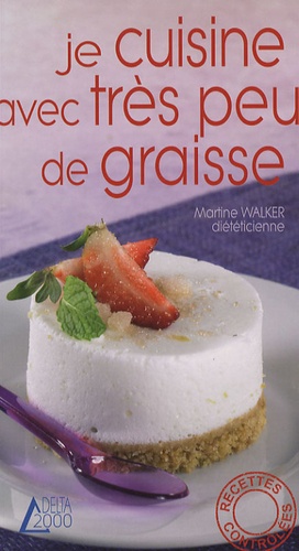 Je Cuisine Avec Très Peu De Graisse