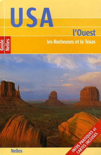 Usa - L'ouest, Les Rocheuses Et Le Texas - Edition 2005-2006