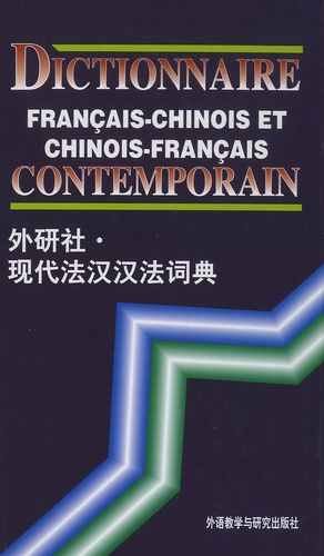 Dictionnaire Français-Chinois Et Chinois-Français Contemporain